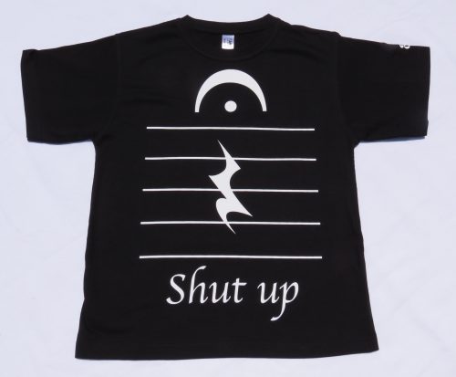 Shut up_music_ tshirt